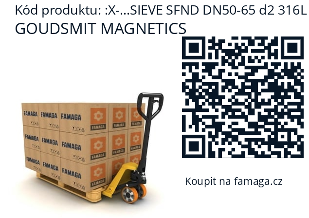   GOUDSMIT MAGNETICS X-...SIEVE SFND DN50-65 d2 316L
